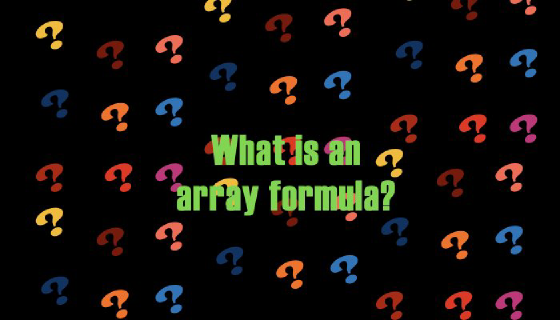 What is an array formula?