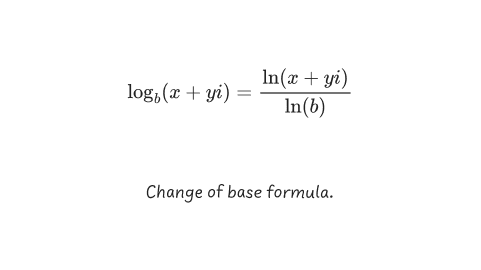 Complex logarithm change of base.