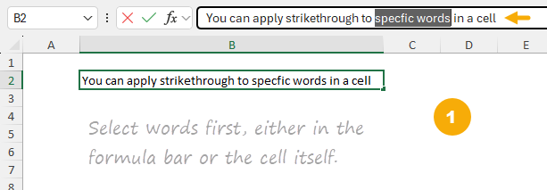 Step 1: Select the specific words to apply strikethrough to
