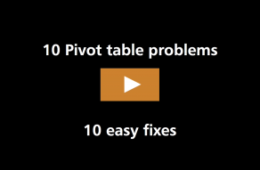 Video thumbnail for 10 pivot table problems and easy fixes