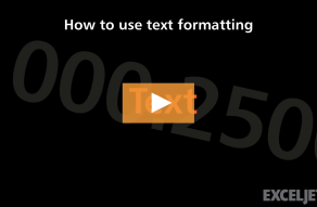 Video thumbnail for How to use text formatting in Excel