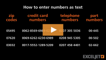 Video thumbnail for How to enter numbers as text in Excel