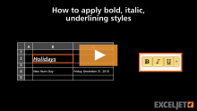 Video thumbnail for How to apply bold, italic, underlining styles in Excel
