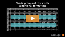 Video thumbnail for Shade groups of rows with conditional formatting