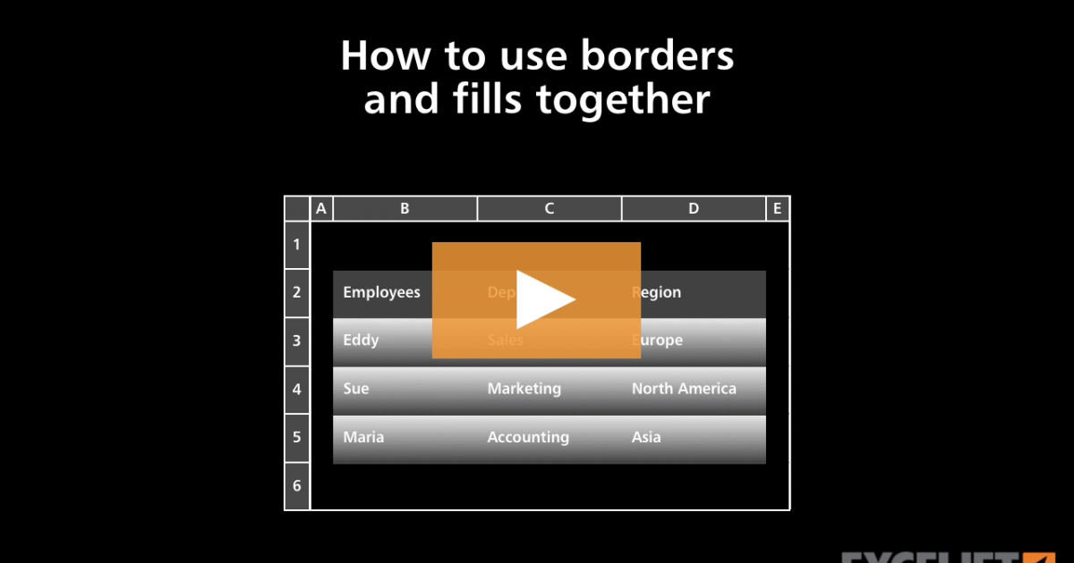 How to use borders and fills together in Excel (video) Exceljet