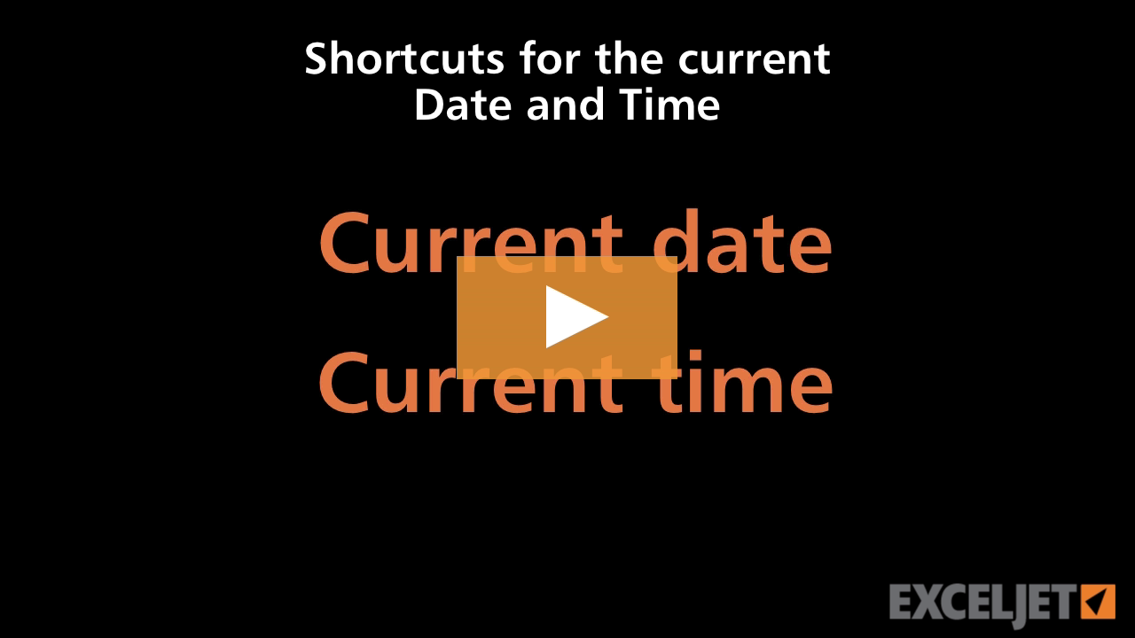 Shortcuts for the current Date and Time in Excel (video) | Exceljet